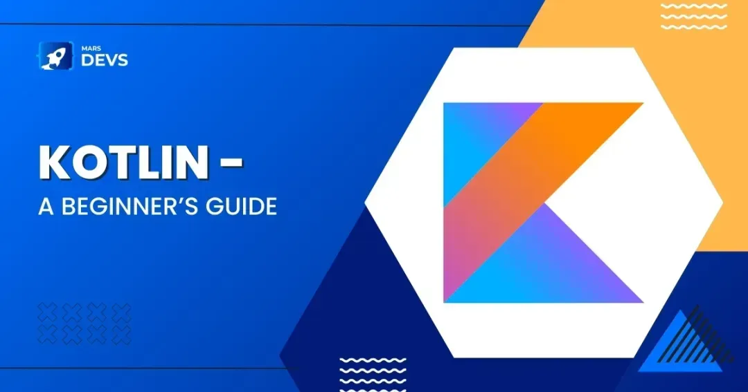 Kotlin for Android Development: A 2026 Guide