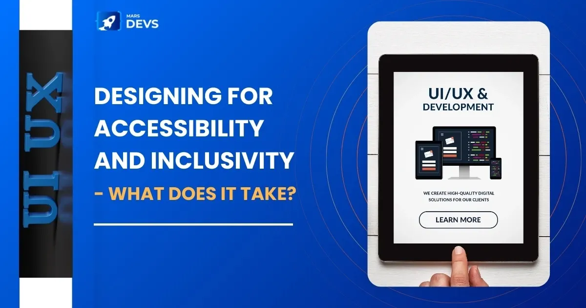 Designing for Accessibility: How to Create Inclusive UI/UX Experiences for Everyone?