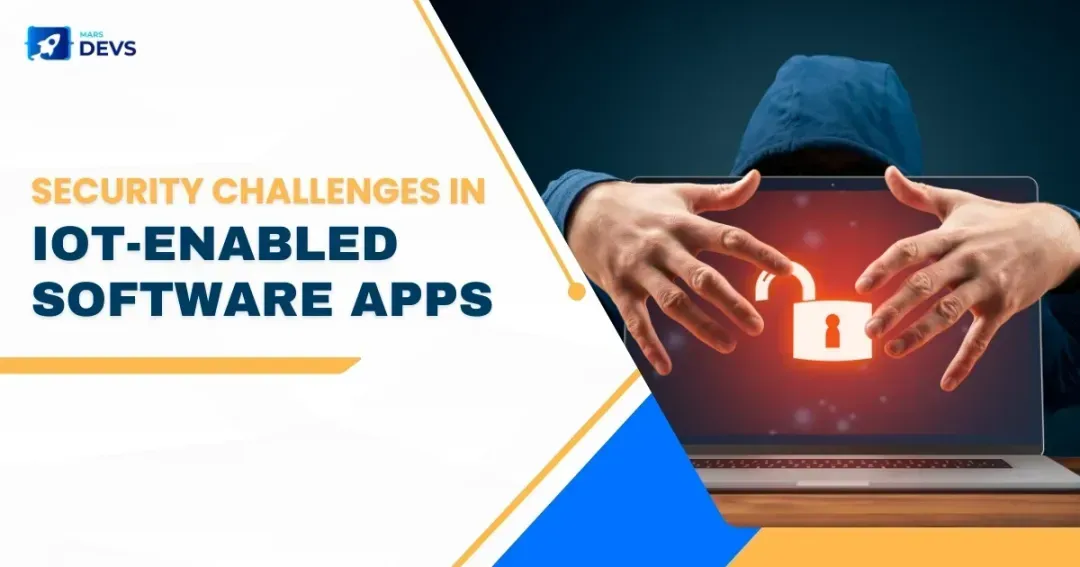 Security Challenges in IoT-Enabled Software Apps