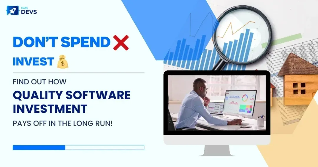 How Does Investing in Quality Software Pay Off in the Long Run?