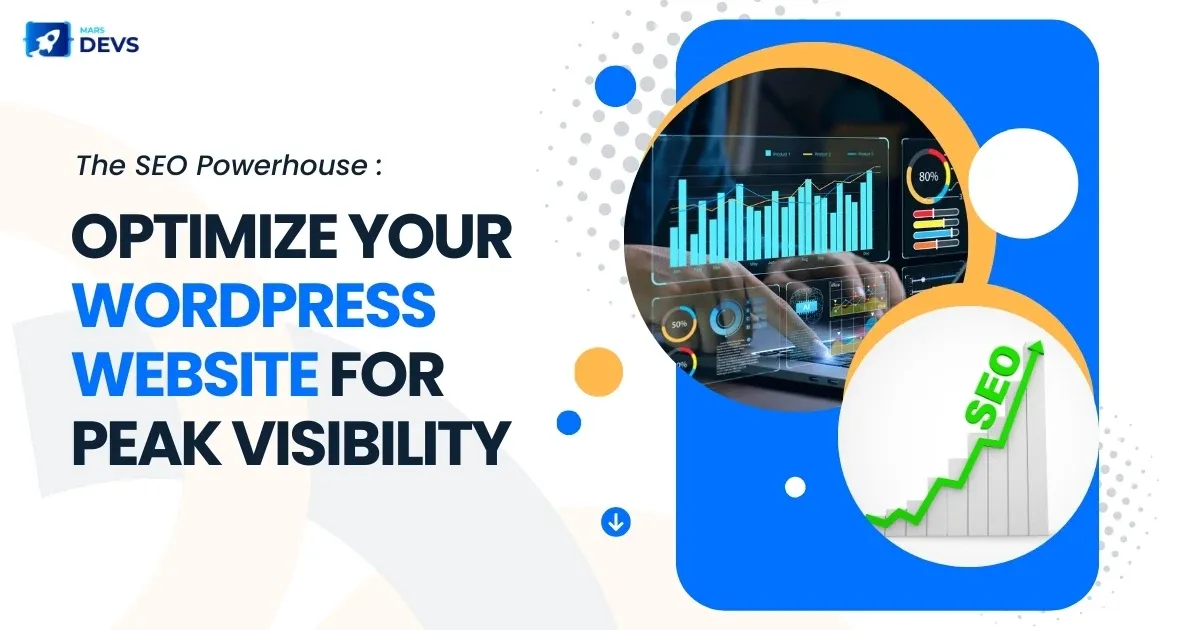 The SEO Powerhouse: Optimize Your WordPress Website for Peak Visibility