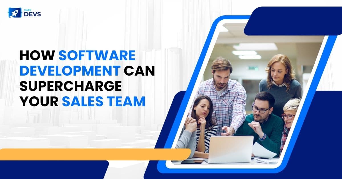 Code to Close: How Software Development Can Supercharge Your Sales Team